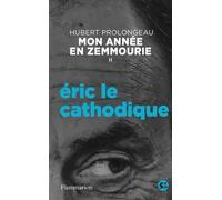 Mon Année En Zemmourie - Tome 2, Eric Le Cathodique