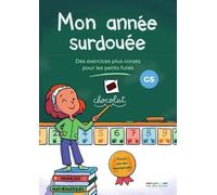 Mon année surdouée Grande section - Français et Mathématiques: Des exercices plus corsés pour les petits futés