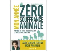 Mon année zéro souffrance animale - Yolaine de La Bigne - Leduc S. - broché - Etude