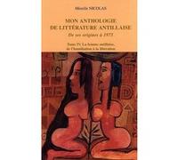 Mon anthologie de littérature antillaise Mireille Nicolas (Auteur)