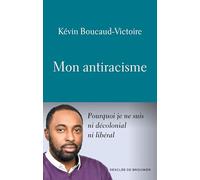 Mon antiracisme: Pourquoi je ne suis ni décolonial, ni libéral