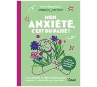 Mon Anxiété, C'est Du Passé !