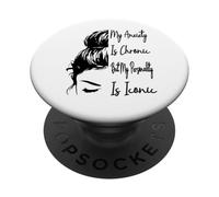 Mon anxiété est Chronique mais ma personnalité est emblématique et drôle PopSockets PopGrip Adhésif