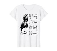 Mon anxiété est Chronique mais ma personnalité est emblématique et drôle T-Shirt
