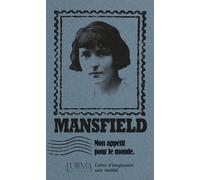 Mon appétit pour le monde - Lettres d’imagination sans timid - Katherine Mansfield - L'orma - broché - Roman