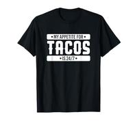 Mon appétit pour les tacos est 24-7 T-Shirt