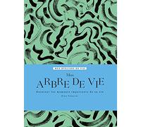 Mon arbre de vie: Dessiner les moments importants de sa vie