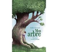 Mon arbre, mon enfant Emilie Chazerand (Auteur), Gérald Guerlais (Illustration)
