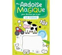 Mon ardoise magique pour dessiner pas à pas - La Ferme Collectif (Illustration), Atelier Cloro (Auteur)