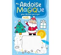 Mon ardoise magique pour dessiner pas à pas - Noël - 60 dessins faciles - Collectif - 1 2 3 Soleil - cartonné - Document jeunesse