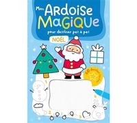 Mon ardoise magique pour dessiner pas à pas - Noël - 60 dessins faciles - Collectif - 1 2 3 Soleil - cartonné - Document jeunesse