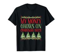 Mon Argent Pousse sur Les Arbres de Noël T-Shirt