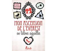 MON ASCENSION DE L'EVEREST EN TALONS AIGUILLES