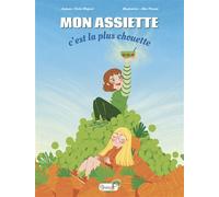 Mon assiette c'est la plus chouette - Cécile Majorel - Grenouille - cartonné - Album jeunesse