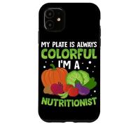 Mon Assiette est Toujours colorée Je suis nutritionniste Coque pour iPhone 11