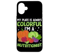 Mon Assiette est Toujours colorée Je suis nutritionniste Coque pour iPhone 16 Plus