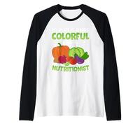 Mon Assiette est Toujours colorée Je suis nutritionniste Manche Raglan