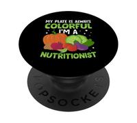 Mon Assiette est Toujours colorée Je suis nutritionniste PopSockets PopGrip Adhésif
