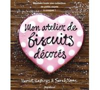 Mon atelier de biscuits décorés