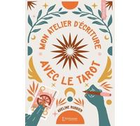 Mon Atelier d'écriture avec le tarot