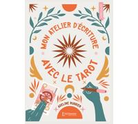 Mon Atelier d'écriture avec le tarot