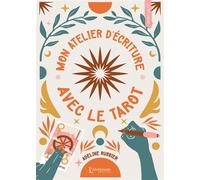 Mon Atelier d'écriture avec le tarot - Adeline Russier - Les éditions L'Alchimiste - ebook (ePub) - Guide