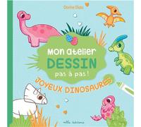 Mon atelier dessin - Joyeux dinosaures Avec 16 modèles expliqués pas à pas ! - Dorine Ekpo - Mila Boutan Eds - cartonné - Document jeunesse