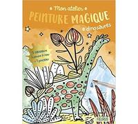 Mon atelier peinture magique - Dinosaures.