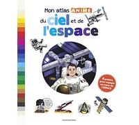 Mon atlas animé du ciel et de l'espace