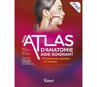 Mon atlas d'anatomie aide-soignant 90 schémas pour apprendre et s'entraîner - Eric Vernes - Vuibert - broché - Scolaire / Universitaire