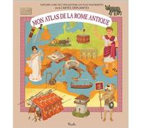 Mon atlas de la Rome antique: Explore l'une des civilisations les plus fascinantes en 6 cartes dépliantes