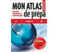 Mon Atlas De Prépa - Histoire - Géographie - Géopolitique