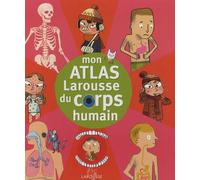 Mon atlas du corps humain
