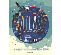 Mon atlas du monde: Un voyage captivant et ludique pour découvrir le monde !