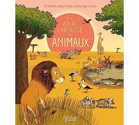 Mon Atlas Larousse des animaux