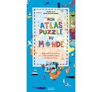 Mon atlas puzzle du monde Michel Mouton-Barrère (Auteur), Olivier Latyk (Illustration)