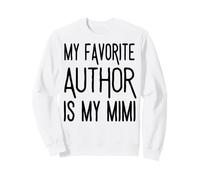 Mon auteur préféré est Mon Mimi National Author's Men Women Sweatshirt