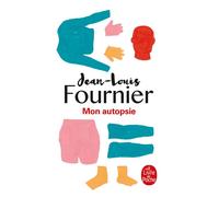 Mon autopsie - Jean-Louis Fournier - Lgf - Poche - Roman