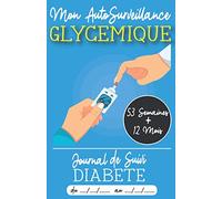 Mon AutoSurveillance Glycémique - Journal de Suivi de Diabète: Votre carnet de suivi complet journalier de Glycémie à renseigner sur les fiches ... | Dimensions 12,85 x 19,84 cm | 140 pages
