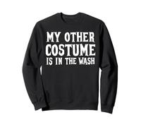 Mon Autre Costume est en Cours de Lavage pour Halloween à Petit Budget Sweatshirt