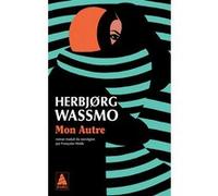 Mon Autre Herbjørg Wassmo (Auteur), Françoise Heide (Traduction)
