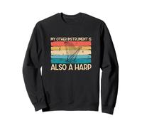 Mon Autre Instrument est Aussi Un harpiste Amusant harpiste Sweatshirt