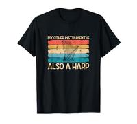 Mon Autre Instrument est Aussi Un harpiste Amusant harpiste T-Shirt