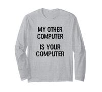 Mon Autre Ordinateur est Votre Ordinateur - Funny Hacker/Security Manche Longue