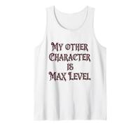 Mon Autre Personnage est Un mème de Jeu MMORPG drôle de Niveau Maximum Débardeur