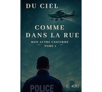 Mon autre uniforme: Tome 1