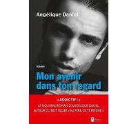 Mon avenir dans ton regard