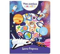Mon aventure aimantée - dans l'espace