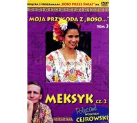 Mon aventure avec "Boso...` Volume 3 Mexique Partie 2 (livret DVD) - Slawomir Makaruk (Literatur, Reisen auf Polnisch)