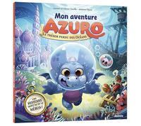 Laurent Souillé, Olivier Souillé – Mon aventure Azuro – Le trésor perdu des océans – Broché